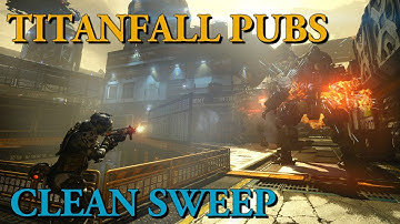 Titanfall Pubs - Clean Sweep (Runoff Capture the Flag)