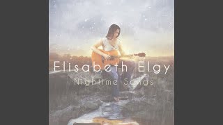 Video thumbnail of "Elisabeth Elgy - Hush My Darling"