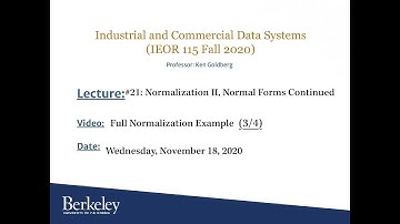 Class Lecture-21 - Part 03 - IEOR115 F20 - Full Normalization Example -