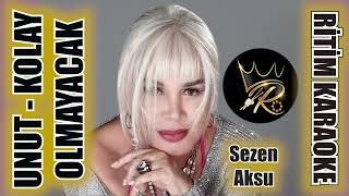 Unut (Kolay Olmayacak) - Sezen Aksu ✩ Ritim Karaoke (Kürdi Minör 4/4 Balad Beste Garo Mafyan)