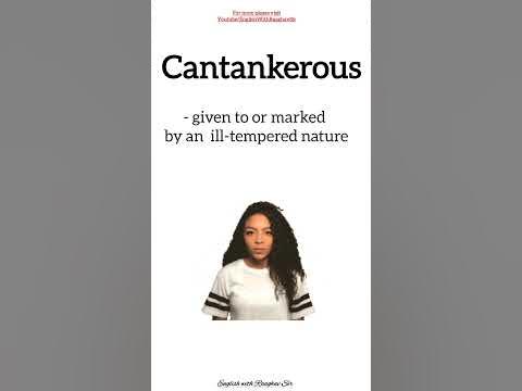 Cantankerous Meaning | ill-tempered #shorts - YouTube