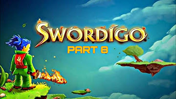 Swordigo | Android Gameplay | Part 8 | WEuNiTeD GaMeRs