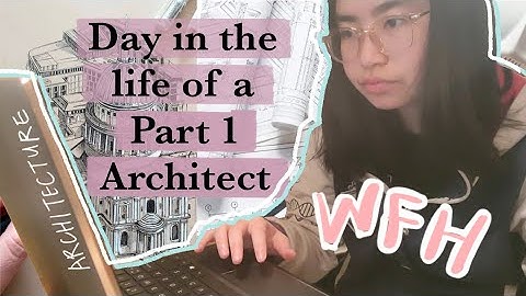 A Day in the Life of a Part 1 Architect | A Day in the Life of a Part 1 Architectural Assistant