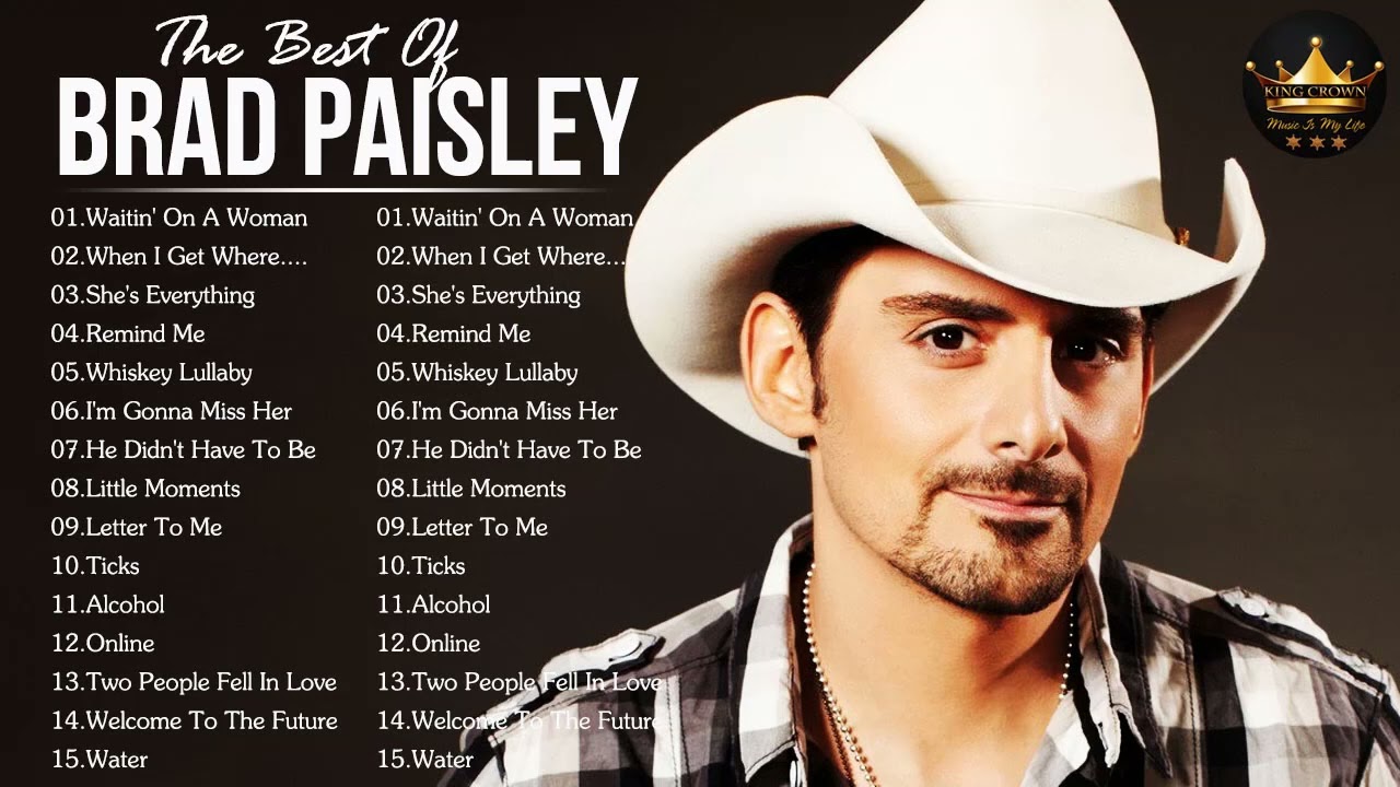 brad paisley tour 2022 song list