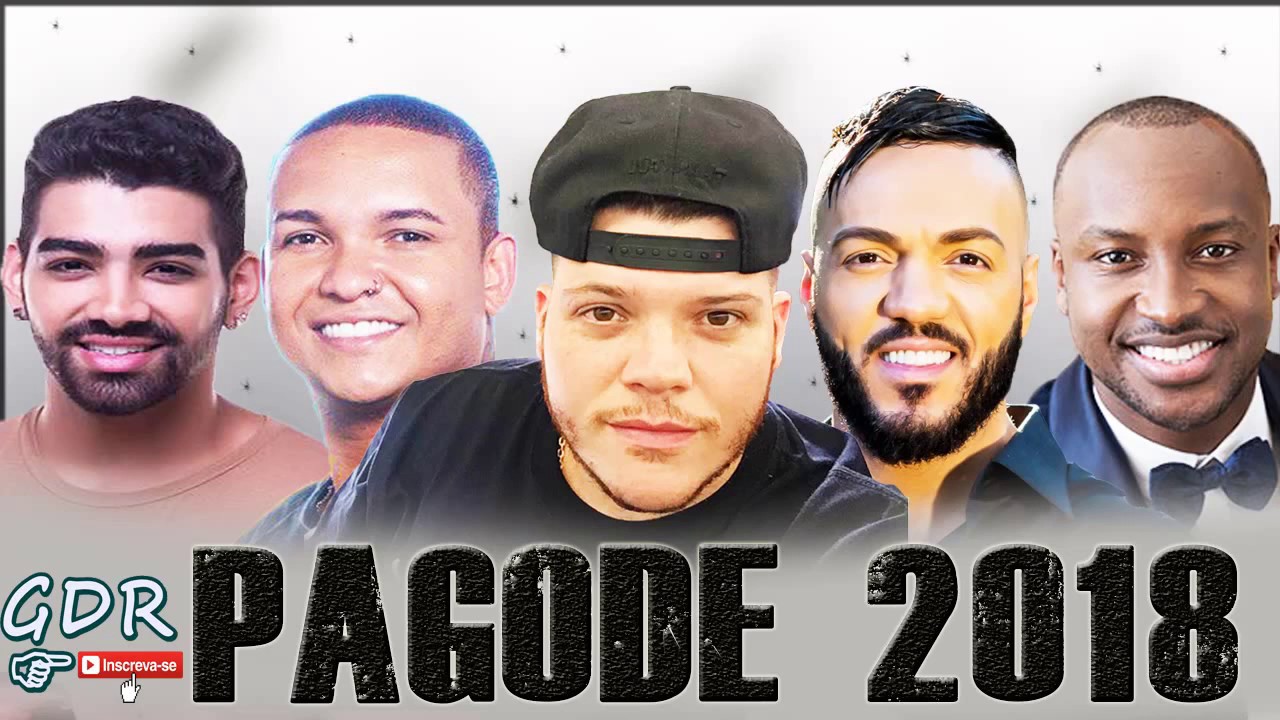 PAGODE 2018 - OS MELHORES PAGODES 2018 TOPS PAGODES SÓ OS MELHORES - YouTube