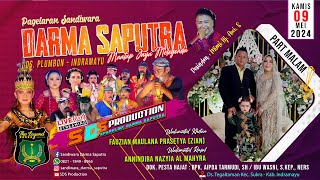 ✅SANDIWARA'DARMA SAPUTRA'🔴HAJATNYA:BPK. AIPDA TARMUDI, SH & IBU WASNI,S.,Kep,Ners|09-05-2024#MALAM