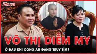 Dư luận 'sục sôi', công an truy tìm nhưng vì sao Võ Thị Diễm My vẫn không xuất hiện? - PLO