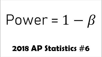 2018 AP Statistics Free Response Question 6