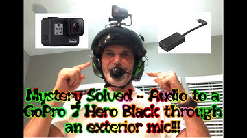 GoPro 7 Hero Black external mic.  How to make it work!!
