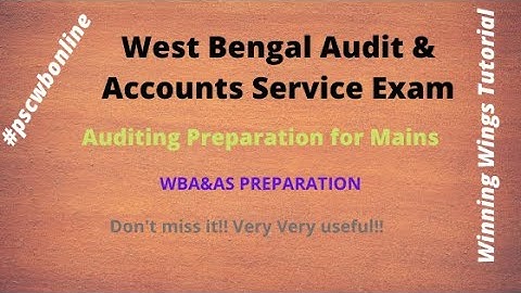 WBA&AS Mains Preparation. Auditing Compulsory Paper. WBAAS 2020 - 2021. PSCWB. wbpsc online.
