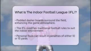 What Is The Indoor Football League (IFL)? - The Football Xpert