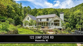 122 Jump Cove Road Weaverville, NC 28787 122 Jump Cove Road Weaverville, NC 28787