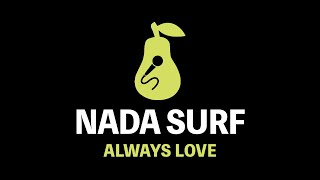 Nada Surf - Always Love (Karaoke)