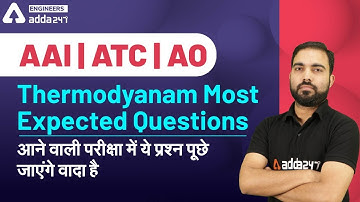 AAI |ATC | AO | Thermodyanam Most Expected Questions   आने वाली परीक्षा में ये प्रश्न पूछे जाएंगे