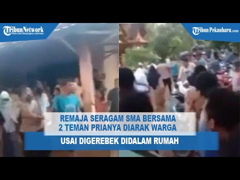 Cewek SMA Bersama 2 Teman Prianya Diarak Warga Usai Digerebek Didalam Rumah