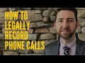 How to "Legally" Record Phone Calls | Hogan & Hogan