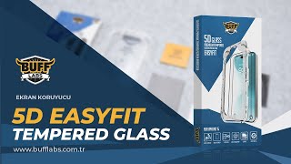 Buff Easyfit 5D Gl Ekran Koruyucu Uygulama