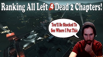 This Will Shock You! - Ranking All Left 4 Dead 2 Chapters From Worst To Best - Left 4 Dead 2 Ranking