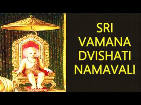 Sri Vamana Dvishati Namavali - Vamana Purana - Yashoda kumar Dasa