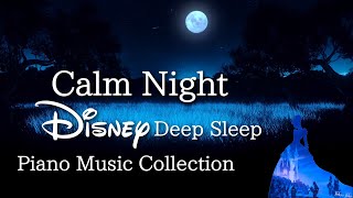 Disney Calm Night Piano Collection for Deep Sleep and Soothing 2023(No Mid-roll Ads) by kno Music 720,191 views 7 months ago 8 hours, 9 minutes