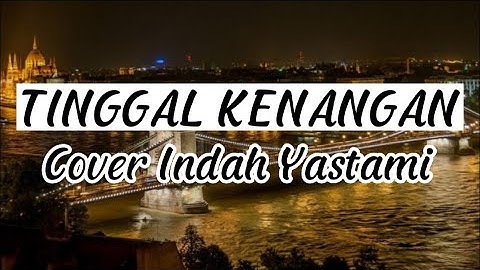 TINGGAL KENANGAN - Gaby (cover Indah Yastami)