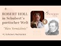 Capture de la vidéo Schubert: Nachtstück | Robert Holl In Schubert's Poetischer Welt - "Mein Vermächtnis"