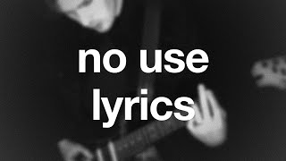 honeysick - No Use  (Lyric Video)