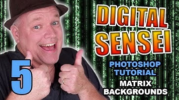 Digital Sensei - Episode 4 - Photoshop MATRIX Backgrounds