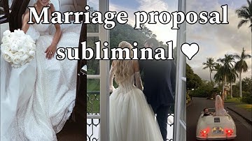 ׂׂૢ Marriage proposal subliminal *ੈ (powerful)