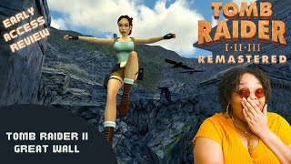 [EARLY ACCESS] Tomb Raider II Remastered - Great Wall Walkthrough Review! #gifted