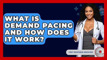 What Is Demand Pacing And How Does It Work? - First Response Medicine