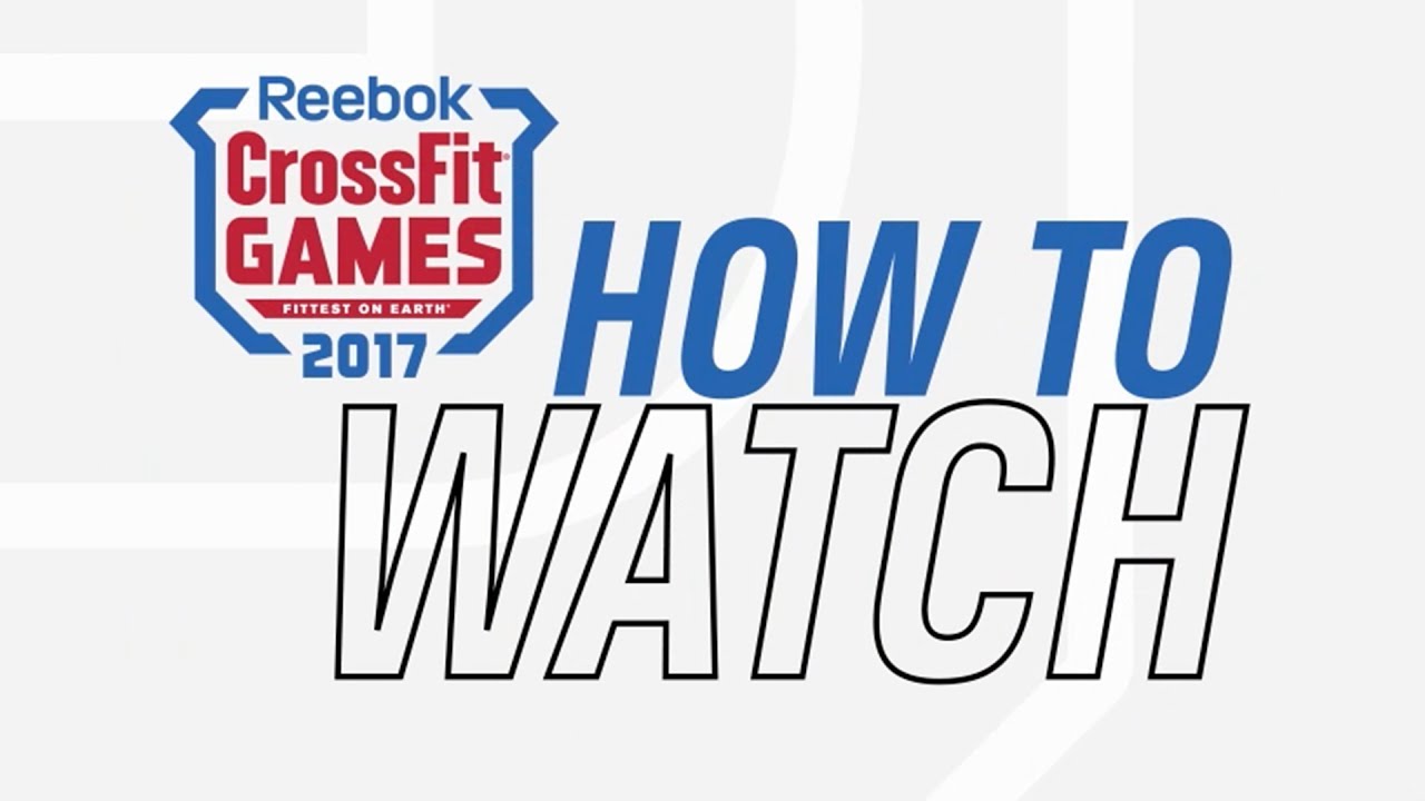 how to watch reebok crossfit games 2017