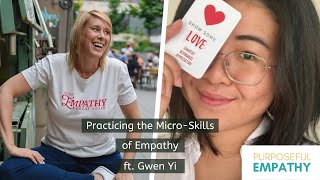 Practicing the Microskills of Empathy ft. Gwen Yi Purposeful Empathy hosted by Anita Nowak