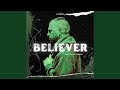BELIEVER mp3