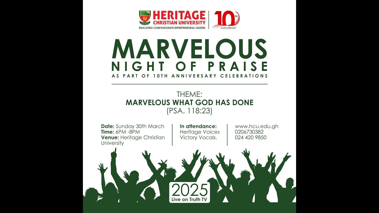 10th Anniversary of Heritage Christian University (Marvelous Night of ...