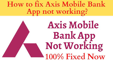 How to Fix Axis Bank App Not Working Problem Android & Ios - Not Open Problem Solved | AllTechapple