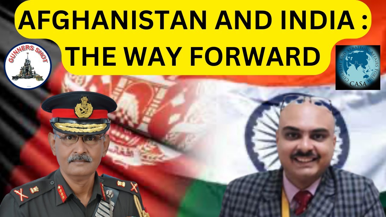 Gunners Shot Clips : Afghanistan & India - The Way Forward/Lt Gen P R ...