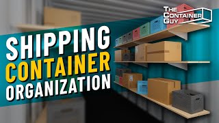 DIY Shipping Container Organization - INTERIOR SHELVING SYSTEM