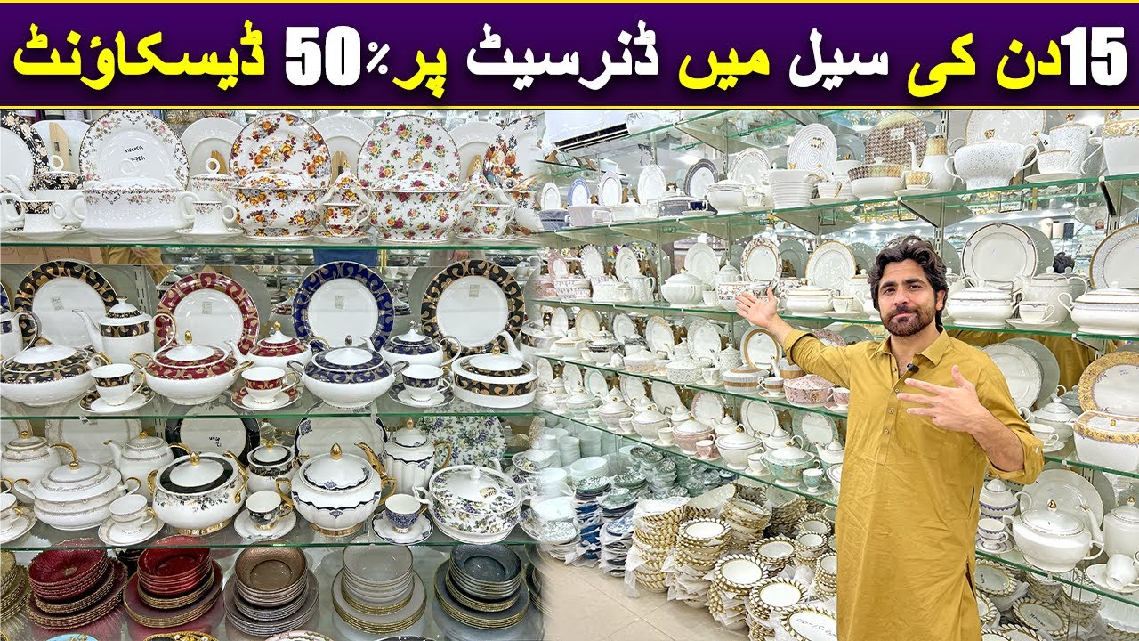 15 Day Sale & 50% Off On Dinner Sets | Imported Dinner Sets | Crockery Wholesale Market In Pakistan