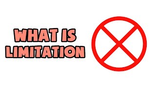 What is Limitation | Explained in 2 min