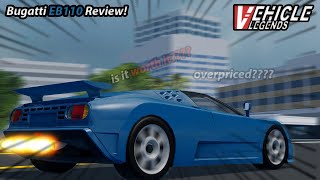 Roblox Vehicle Legends Bugatti EB110 (Limited) Review!