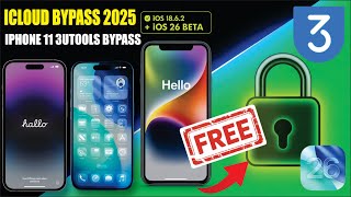 iPhone 11 iCloud Bypass on 3uTools Free | iOS 18.6.2 &amp; iOS 26 Beta Unlock Without Apple ID