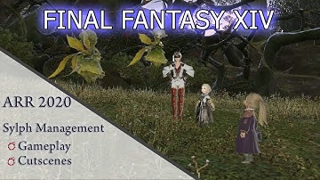 FFXIV A Realm Reborn: Sylph Management (2020 Gameplay and Cutscenes)