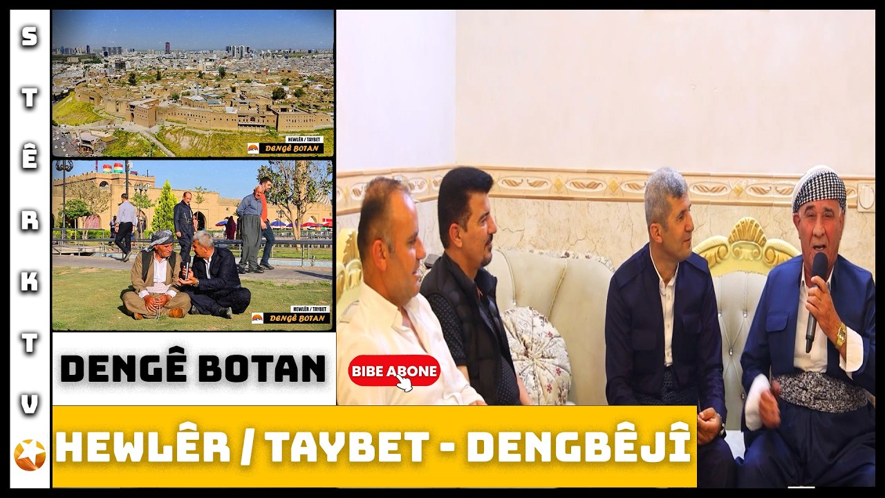 Dengê Botan - Hewlêr - Taybet / Dengbêjî 2