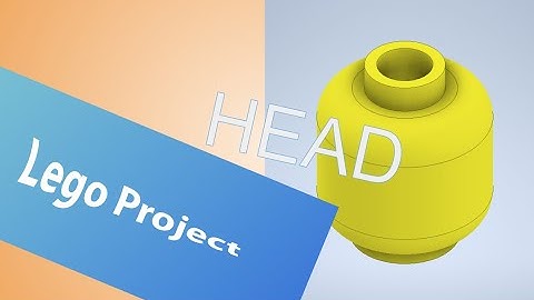 How to Create the Lego Mini Figure Head - Autodesk Inventor