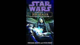 STAR WARS MedStar II: Jedi Healer Unabridged Audiobook A CLONE WARS NOVEL