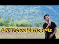 Lay down beside me  cover  asa