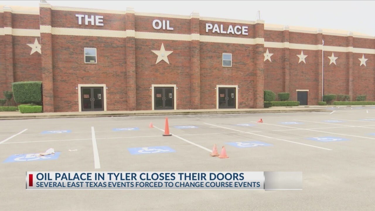Oil Palace closure leaves East Texas events in limbo