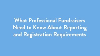 Professional Fundraisers, Do You Know Your Registration Requirements