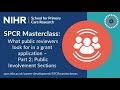 SPCR Masterclass | What Public Reviewers Look For (Part 2) – Public Involvement Sections